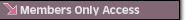 Members Only Access
